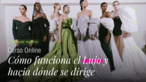 MASTERCLASS CÓMO FUNCIONA EL LUJO Y HACIA DÓNDE SE DIRIGE